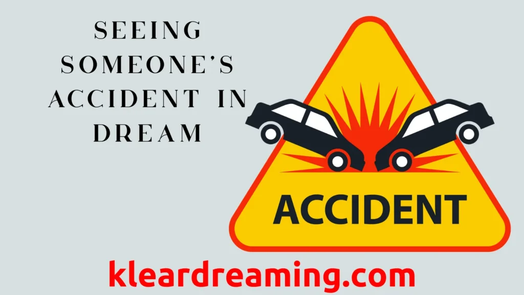 Seeing Someone’s Accident in Dream