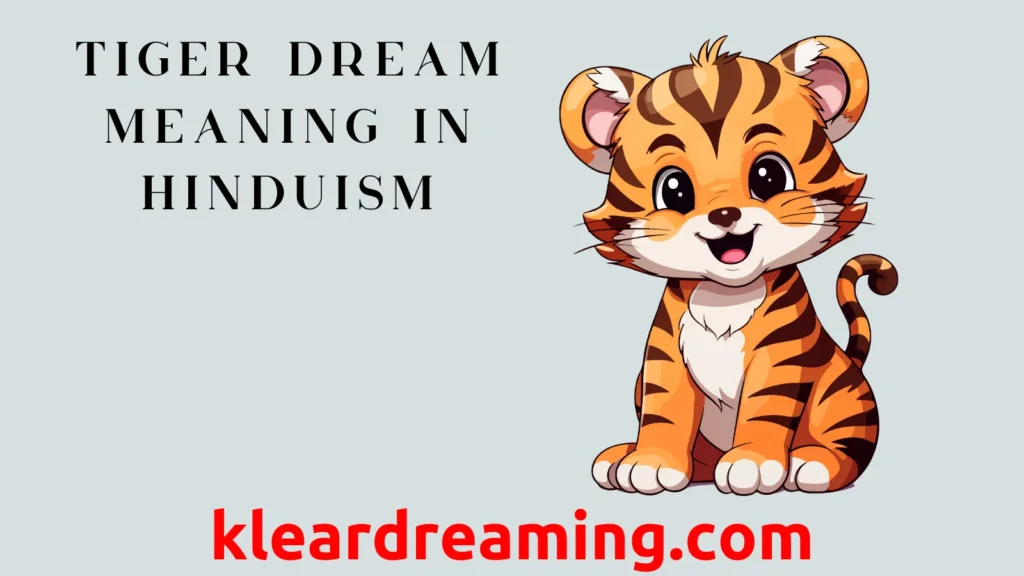 Tiger Dream Meaning in Hinduism