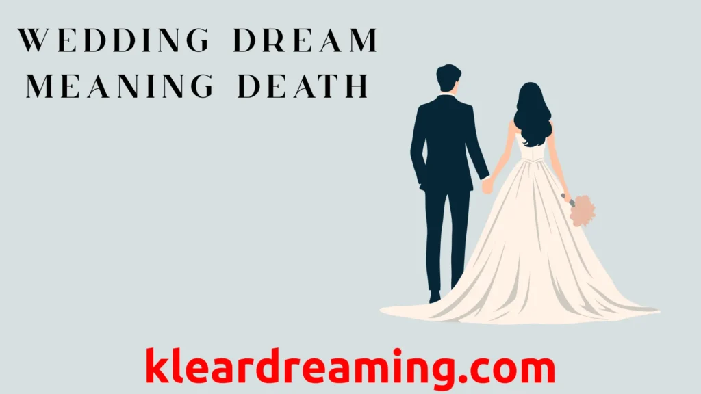 Wedding Dream Meaning Death