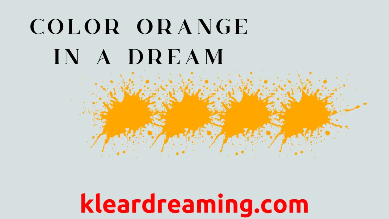 Color Orange in a Dream