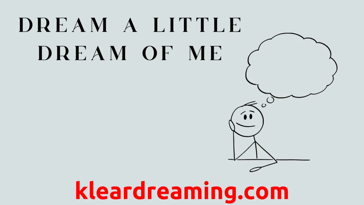 Dream a Little Dream of Me
