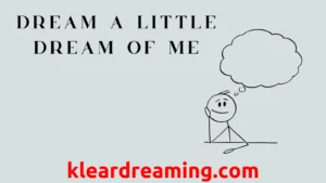 Dream a Little Dream of Me