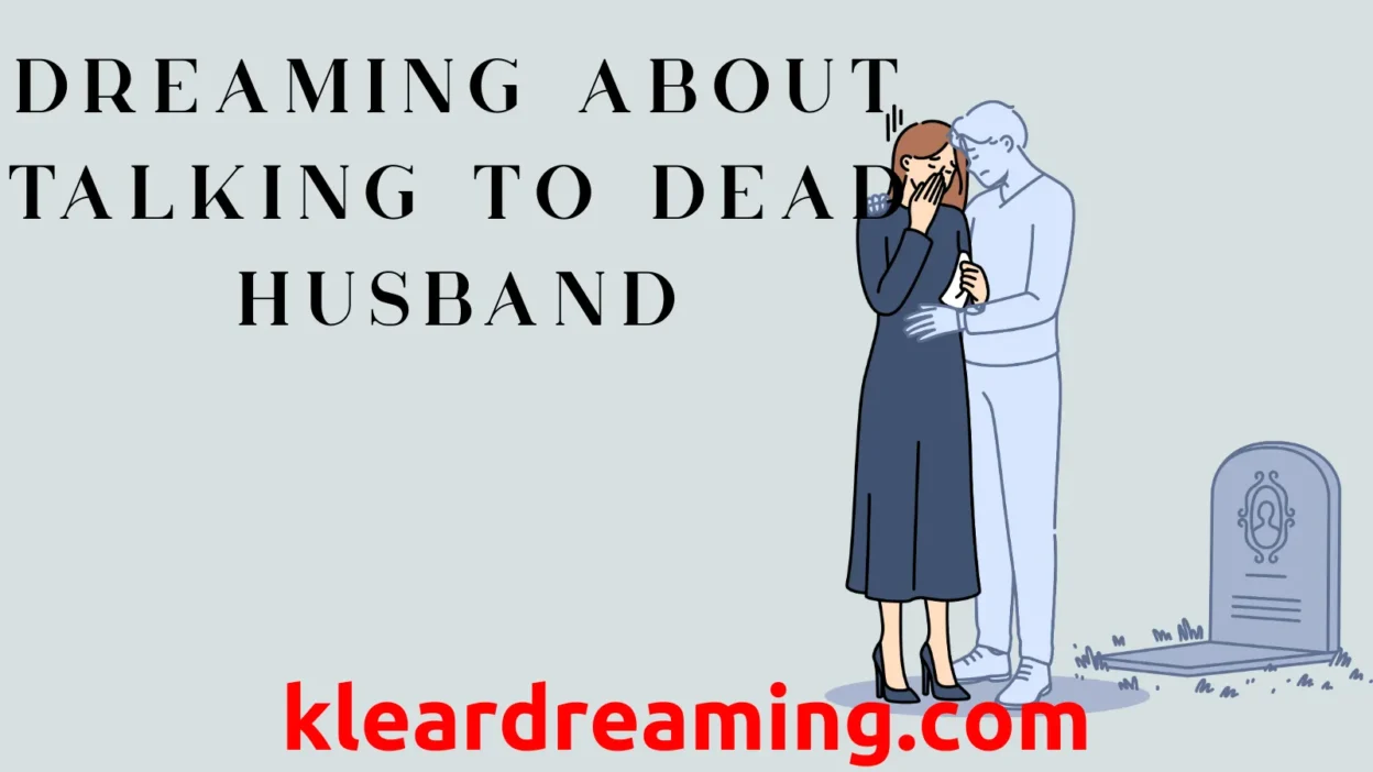Dreaming about Talking to Dead Husband