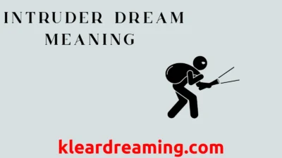 Intruder Dream Meaning