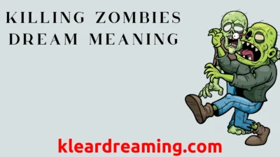 Killing Zombies Dream Meaning