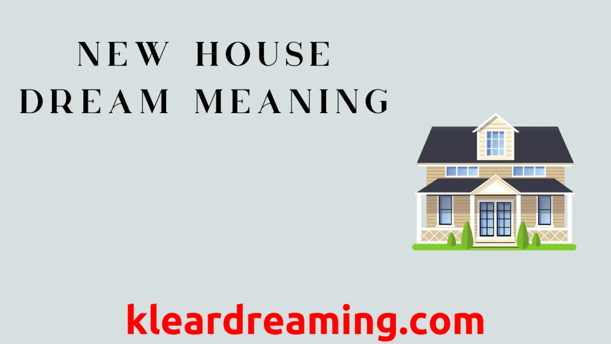 New House Dream Meaning