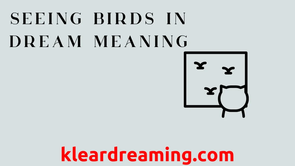 Seeing Birds in Dream Meaning
