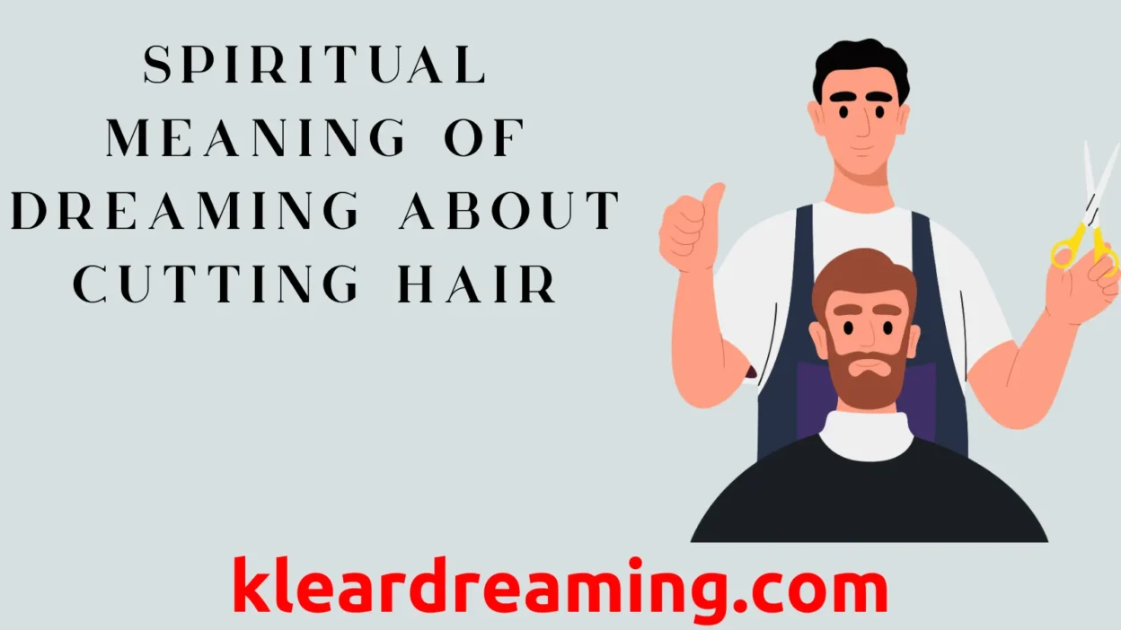 Spiritual Meaning of Dreaming About Cutting Hair