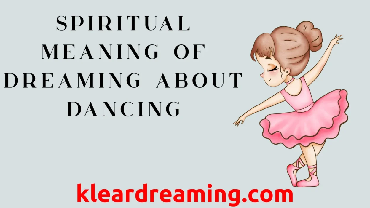 Spiritual meaning of dreaming about dancing