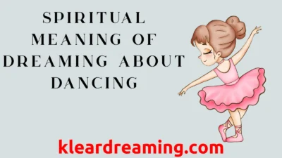 Spiritual meaning of dreaming about dancing