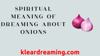 Spiritual Meaning of Dreaming About Onions