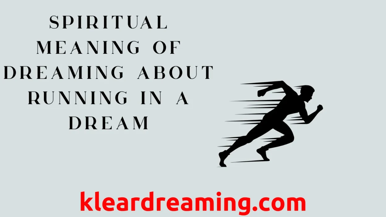 Spiritual Meaning of Dreaming About Running in a Dream