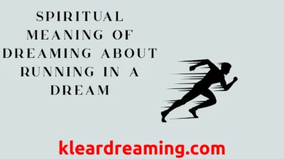 Spiritual Meaning of Dreaming About Running in a Dream