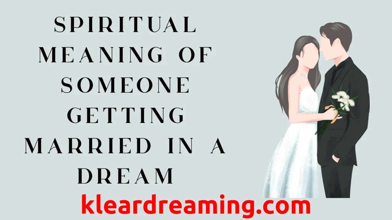 Spiritual Meaning of Someone Getting Married in a Dream
