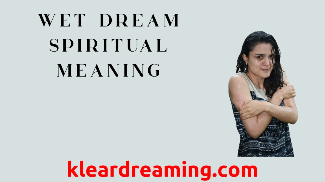 Wet Dream Spiritual Meaning