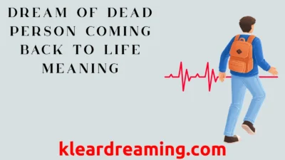 Dream of Dead Person Coming Back to Life Meaning