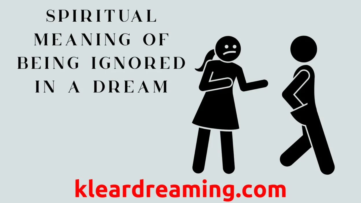Spiritual Meaning of Being Ignored in a Dream