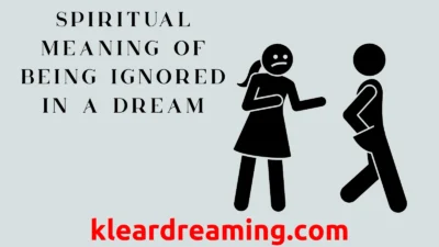 Spiritual Meaning of Being Ignored in a Dream