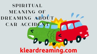 Spiritual Meaning of Dreaming About Car Accident