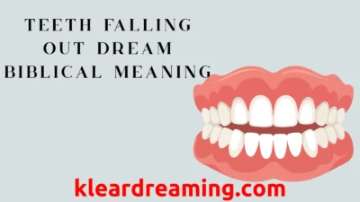 Teeth Falling Out Dream Biblical Meaning