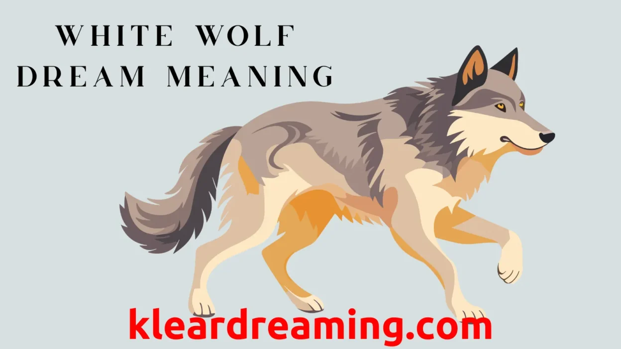White Wolf Dream Meaning