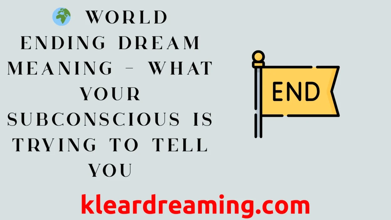 World Ending Dream Meaning
