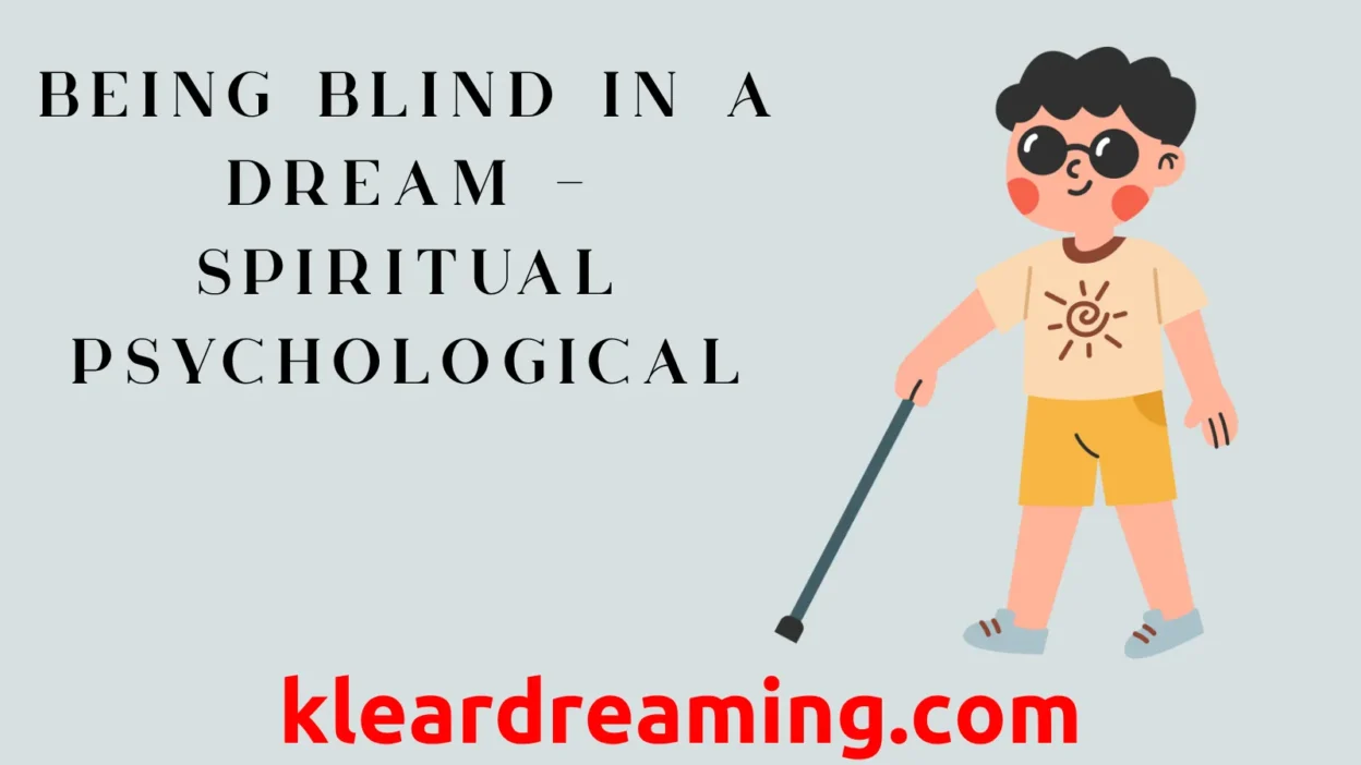 Being Blind in a Dream – Spiritual Psychological