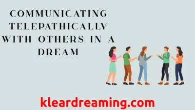 Communicating Telepathically with Others in a Dream