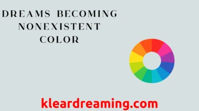 Dreams Becoming Nonexistent Color