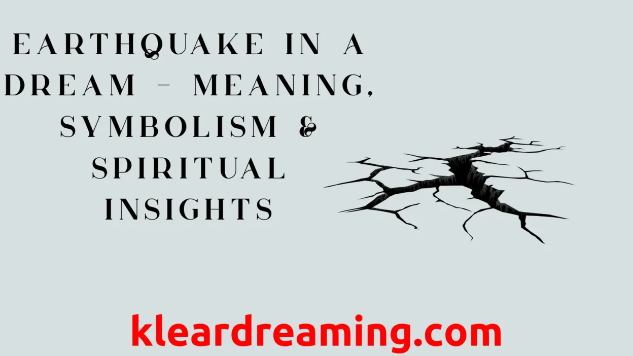 Earthquake in a Dream – Meaning