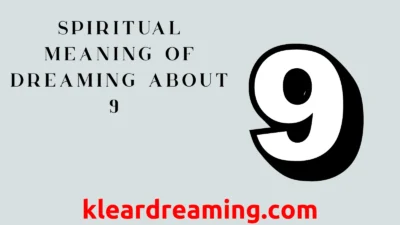 Spiritual Meaning of Dreaming About 9