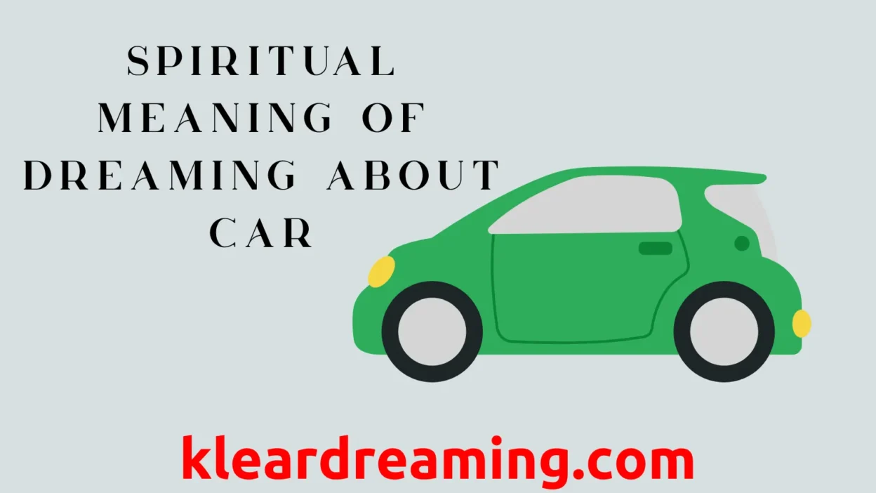 Spiritual Meaning of Dreaming About Car