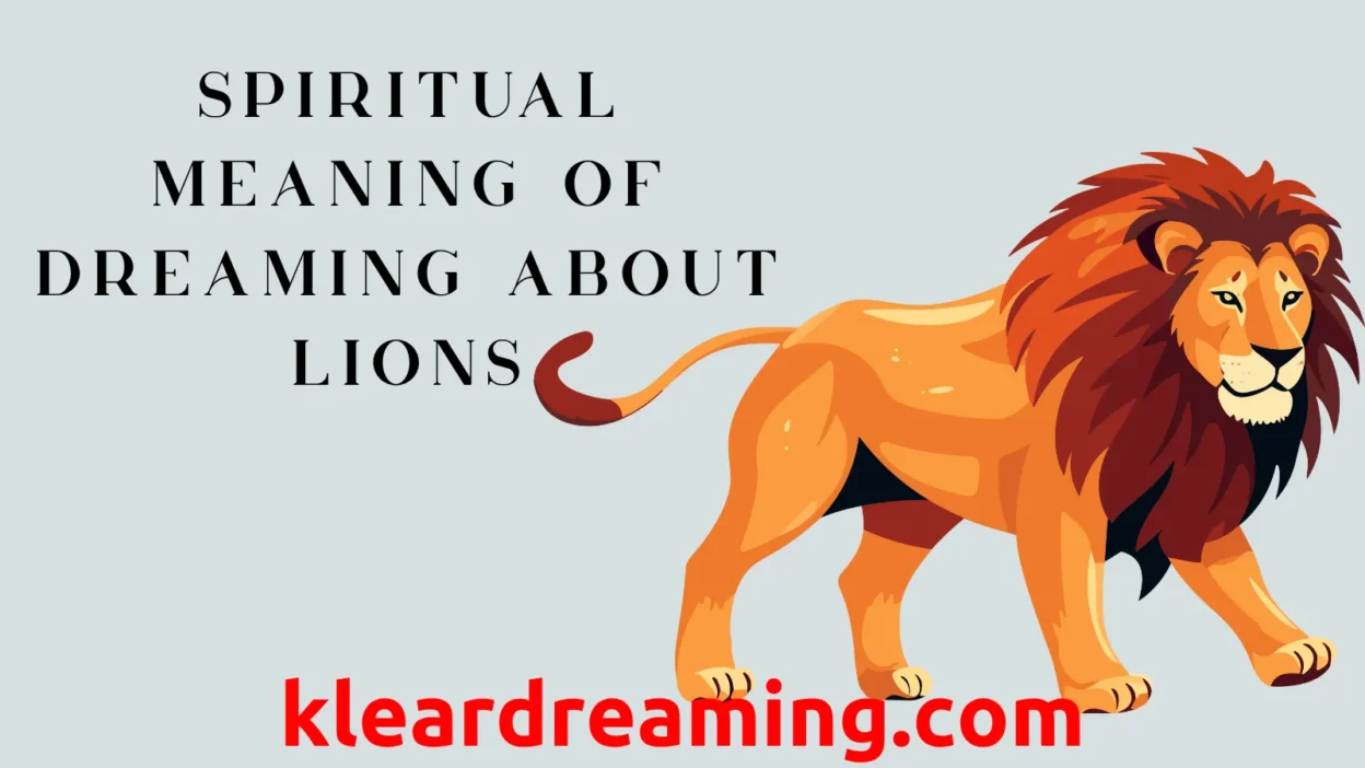 Spiritual Meaning of Dreaming About Lions