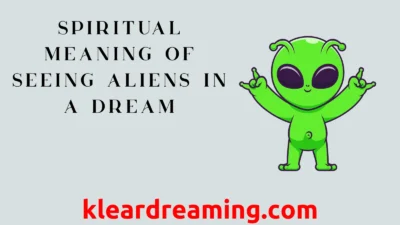 Spiritual Meaning of Seeing Aliens in a Dream