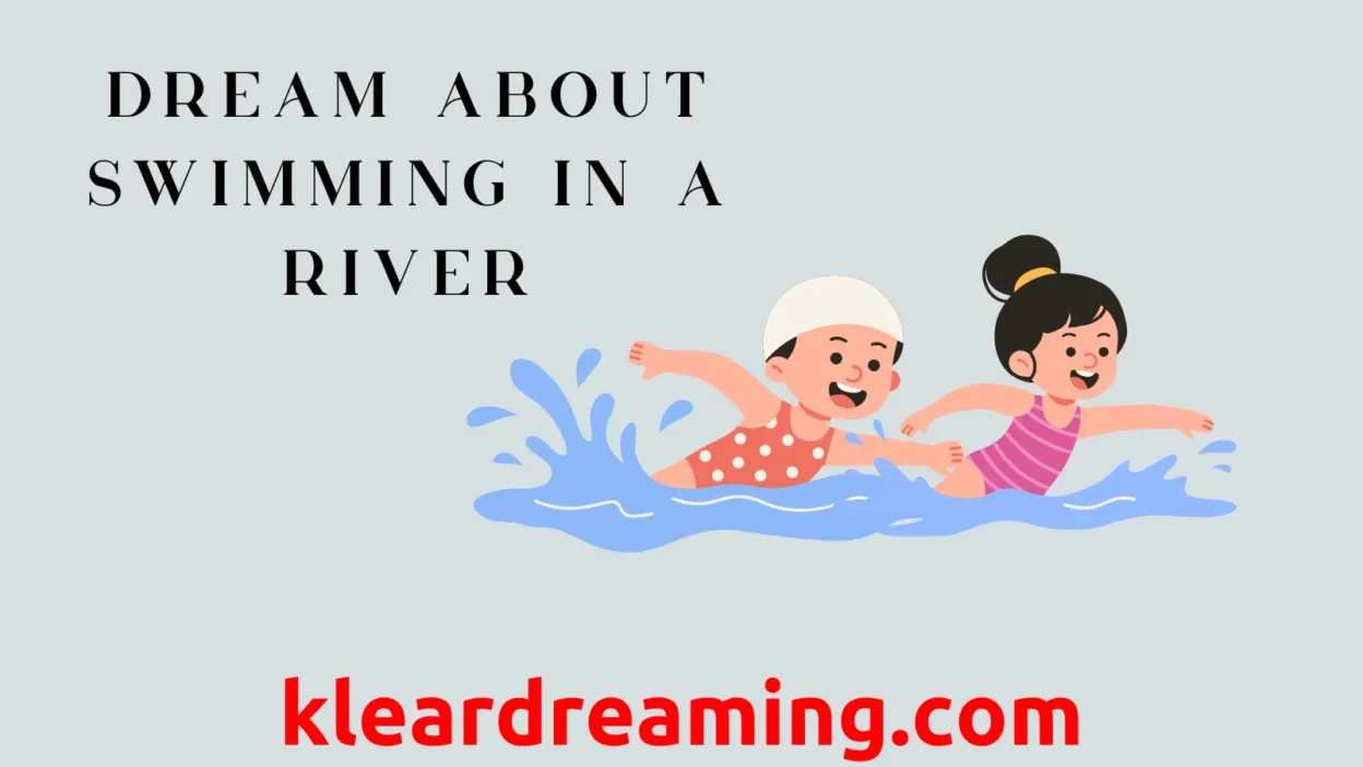 Dream About Swimming in a River