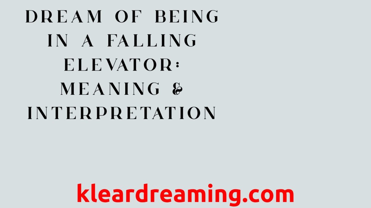 Dream of Being in a Falling Elevator
