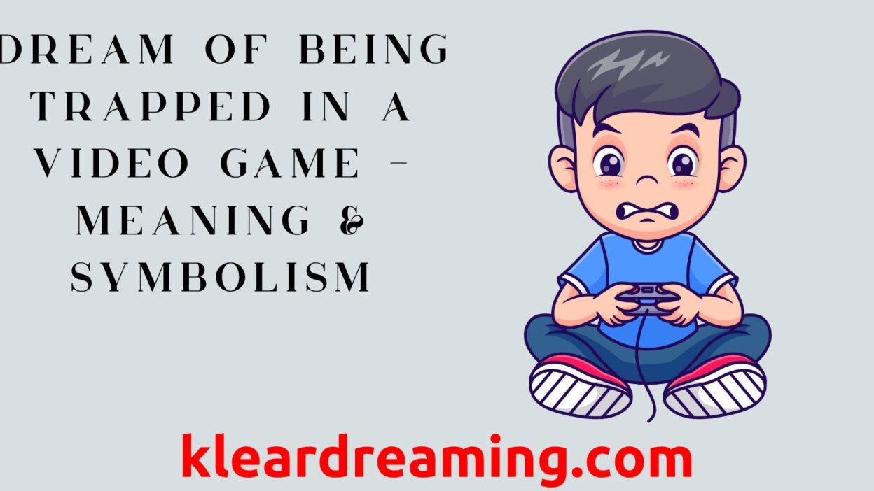 Dream of Being Trapped in a Video Game