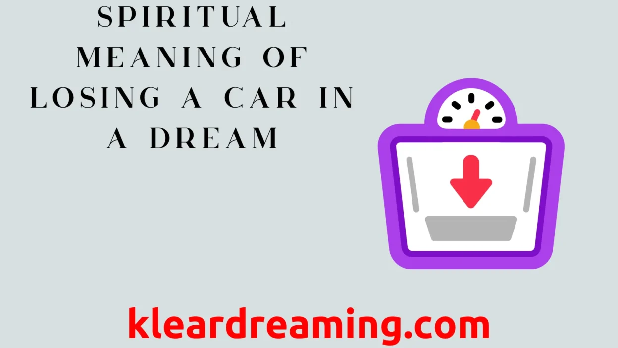 Spiritual Meaning of Losing a Car in a Dream