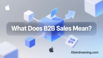 What Does B2B Sales Mean