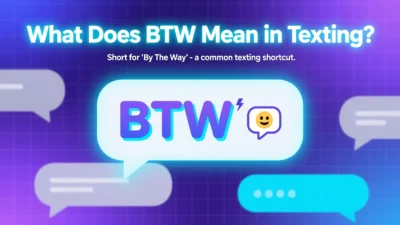 What Does BTW Mean in Texting