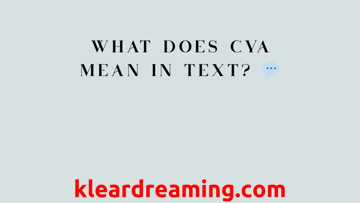 What Does CYA Mean in Text