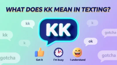 What Does KK Mean in Texting
