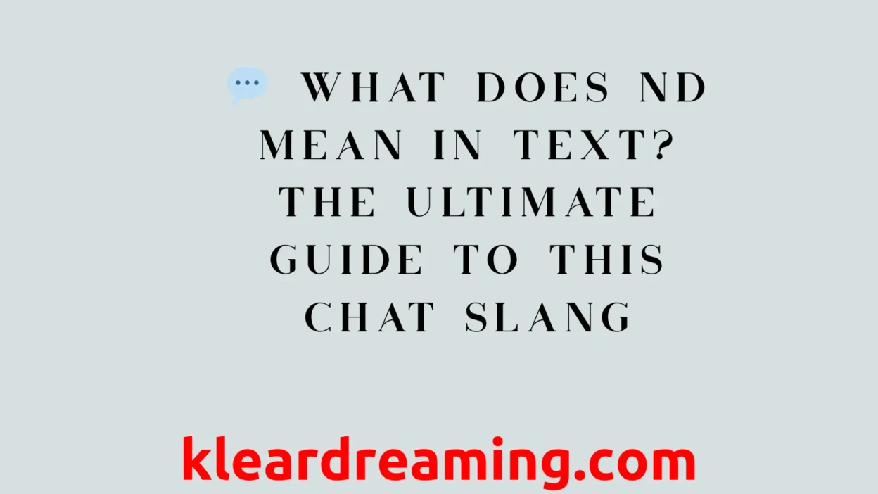 What Does ND Mean in Text