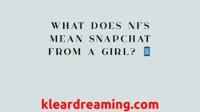What Does NFS Mean Snapchat from a Girl