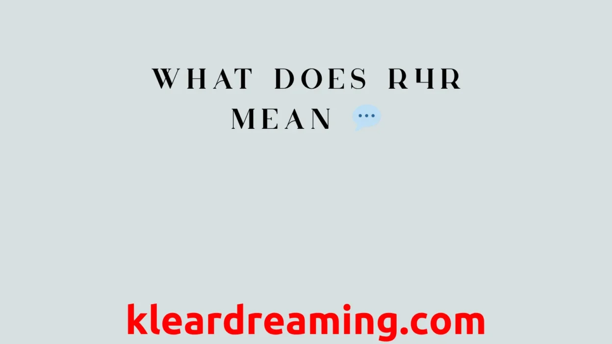 What Does R4R Mean