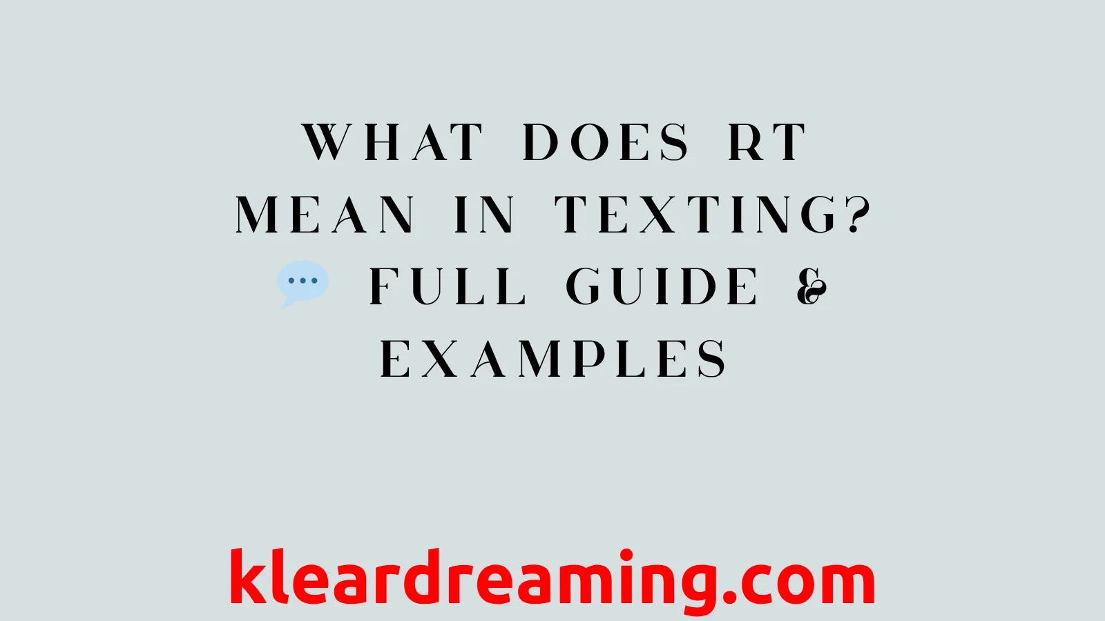 What Does RT Mean in Texting? 💬 Full Guide & Examples