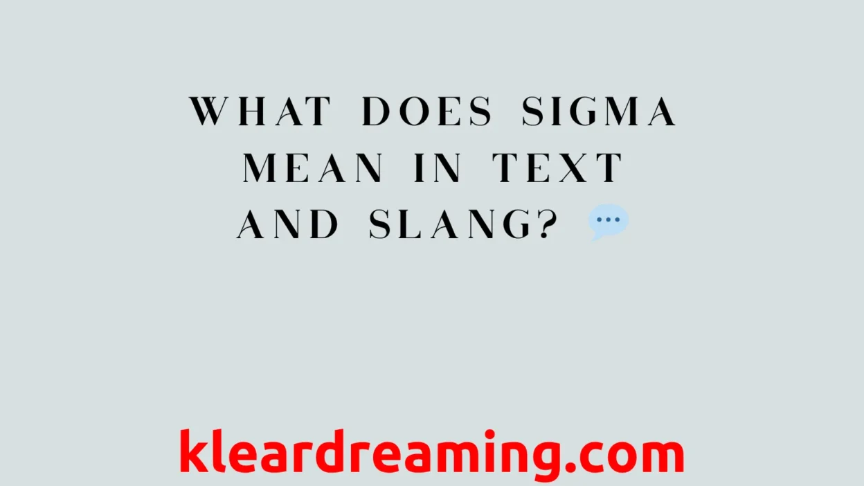 What Does Sigma Mean