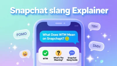 What Does WTM Mean on Snapchat
