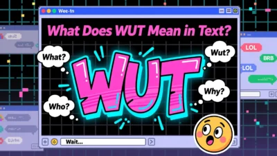 What Does WUT Mean in Text