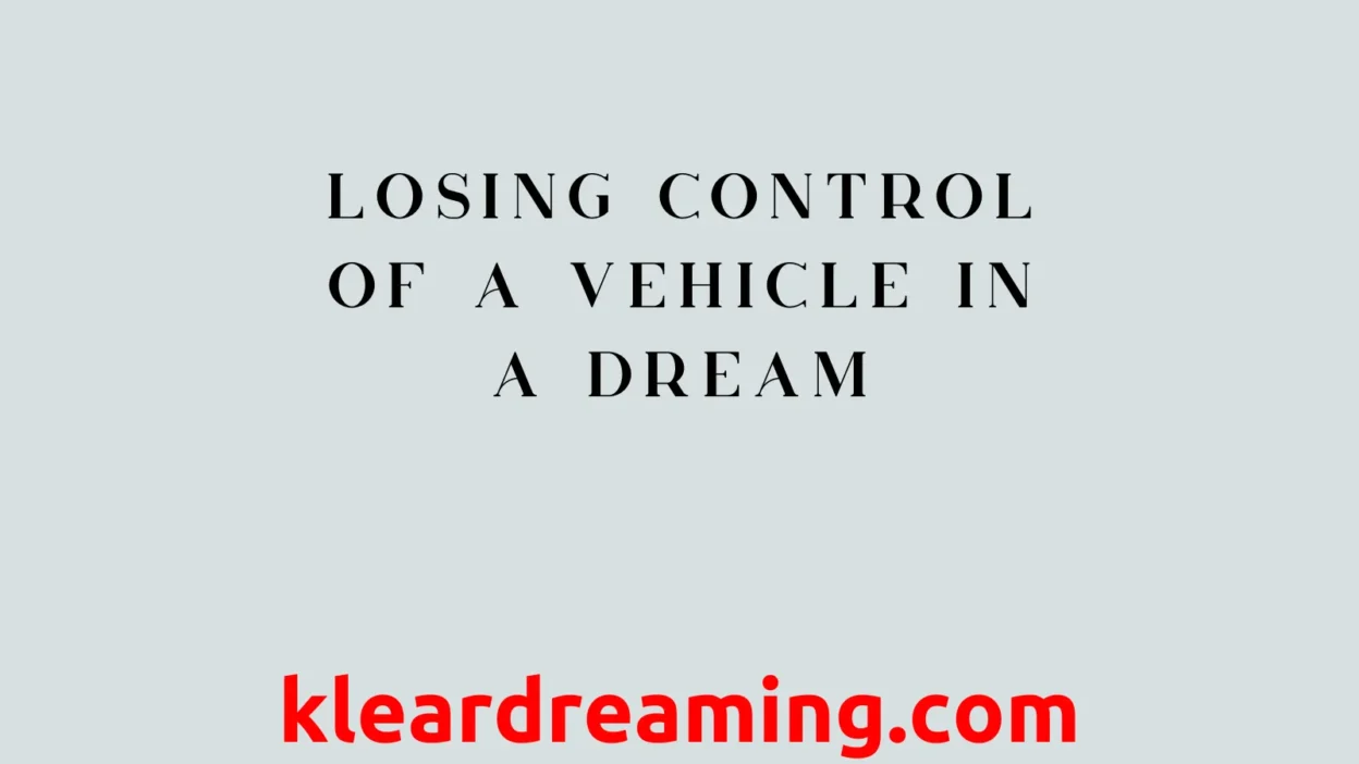 Losing Control of a Vehicle in a Dream